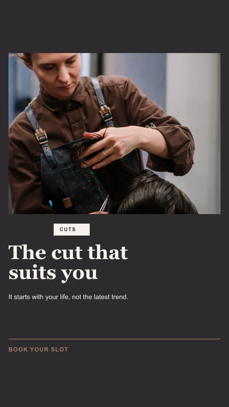 Vertical Story: a hairdresser at work, with the title ‘The cut that suits you’ and a call to book